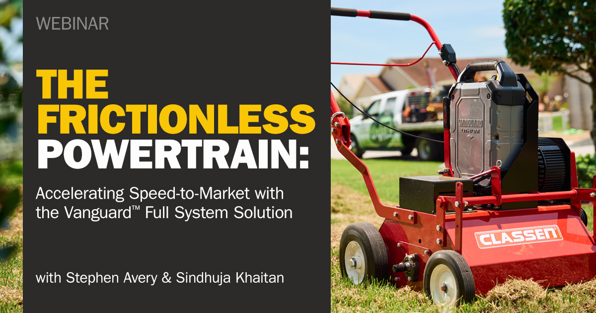 Vanguard Frictionless Powertrain: Speed-to-Market