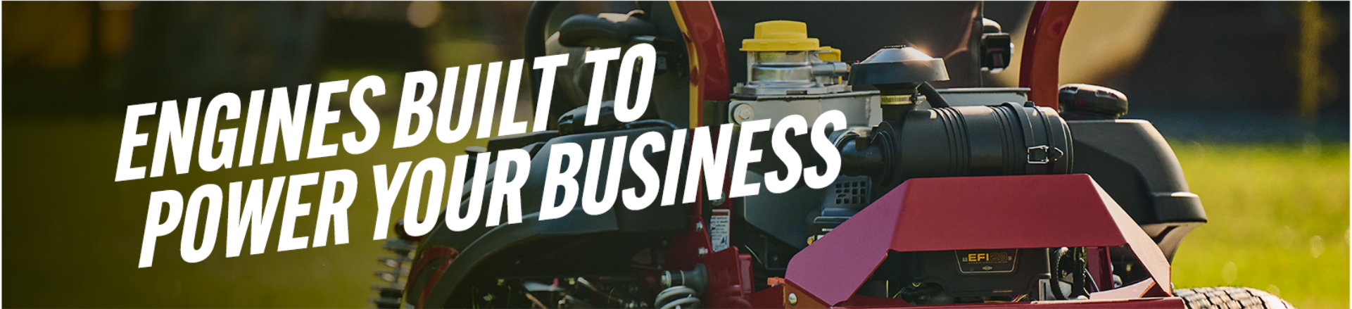 Vanguard BIG BLOCK with Oil Guard with text "Engines built to power your business"